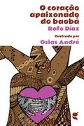 O coração apaixonado do baobá