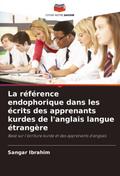 La référence endophorique dans les écrits des apprenants kurdes de l’anglais langue étrangère