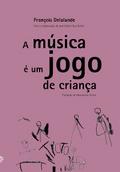 A música é um jogo de criança