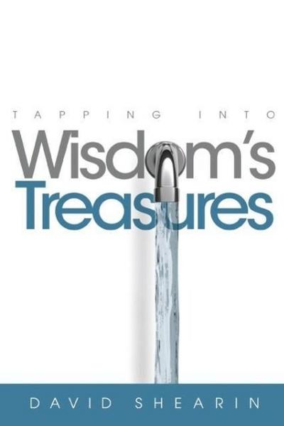 Tapping Into Wisdom’s Treasure