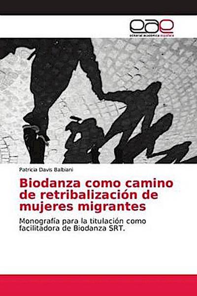 Biodanza como camino de retribalización de mujeres migrantes