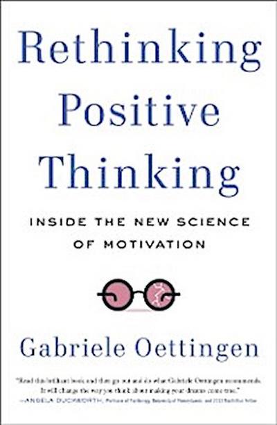 Rethinking Positive Thinking