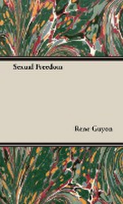 Sexual Freedom - Rene Guyon