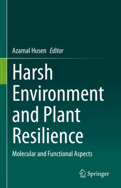 Harsh Environment and Plant Resilience