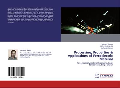Processing, Properties & Applications of Ferroelectric Material