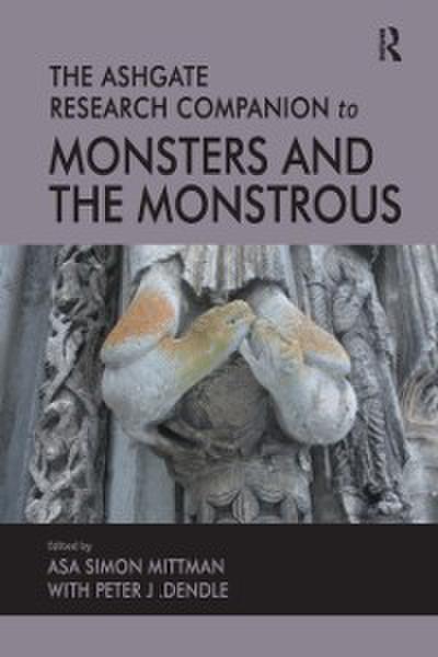 Ashgate Research Companion to Monsters and the Monstrous
