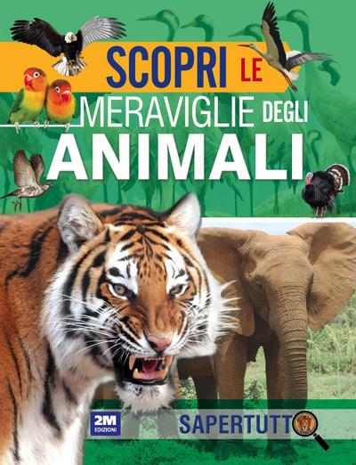 Scopri le meraviglie degli animali