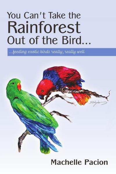 You Can’t Take the Rainforest Out of the Bird