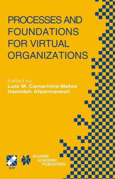 Processes and Foundations for Virtual Organizations