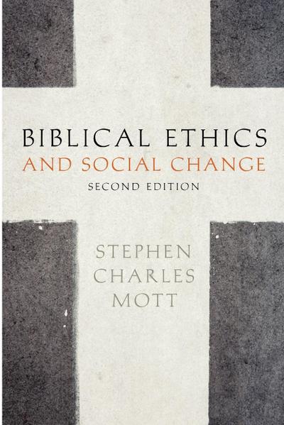Biblical Ethics and Social Change