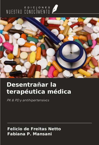 Desentrañar la terapéutica médica