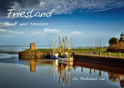 Friesland - Watt und Nordsee (Posterbuch DIN A4 quer)