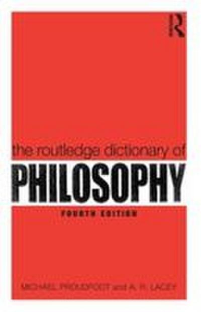 The Routledge Dictionary of Philosophy