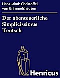 Der abenteuerliche Simplicissimus Teutsch
