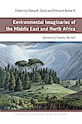 Environmental Imaginaries of the Middle East and North Africa