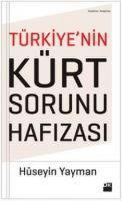 Türkiyenin Kürt Sorunu Hafizasi
