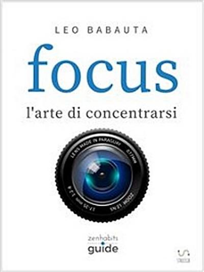 Focus - l’arte di concentrarsi