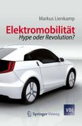 ElektromobilitÃ¯Â¿Â½t: Hype oder Revolution? Markus Lienkamp Author