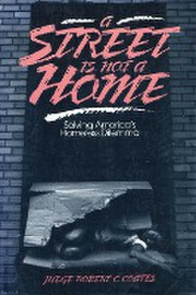 Street Is Not a Home