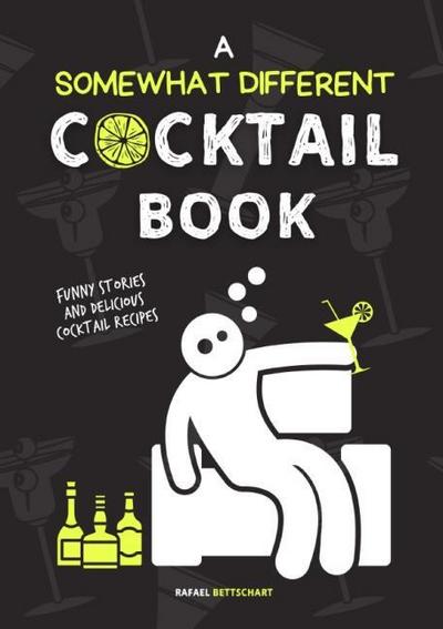 A Somewhat Different Cocktail Book (Sonderausgabe)