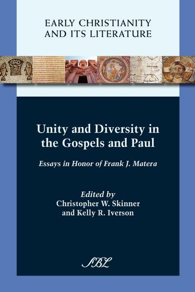 Unity and Diversity in the Gospels and Paul
