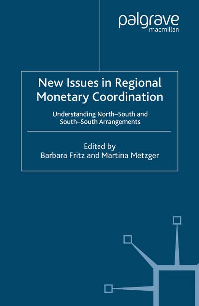 New Issues in Regional Monetary Coordination