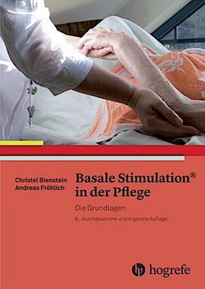 Basale Stimulation in der Pflege, Die Grundlagen