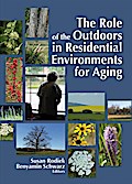The Role of the Outdoors in Residential Environments for Aging