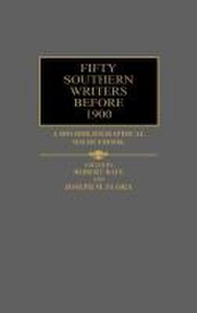 Fifty Southern Writers Before 1900