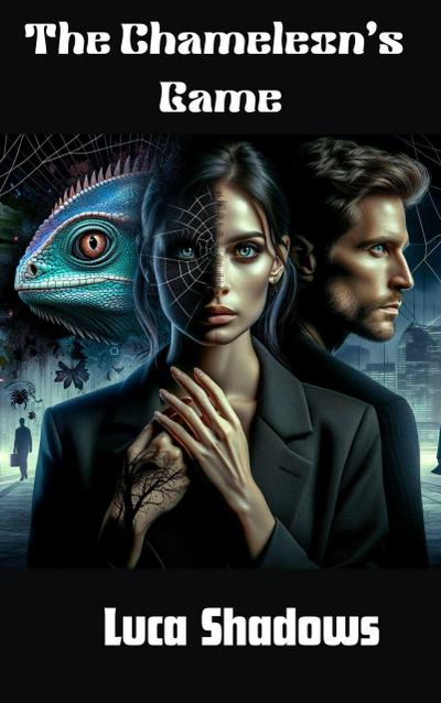 The Chameleon’s Game