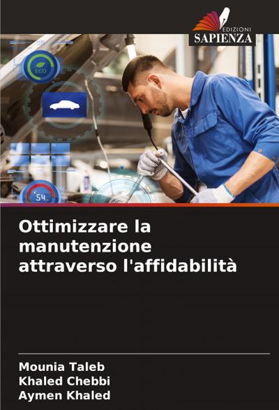 Ottimizzare la manutenzione attraverso l’affidabilità