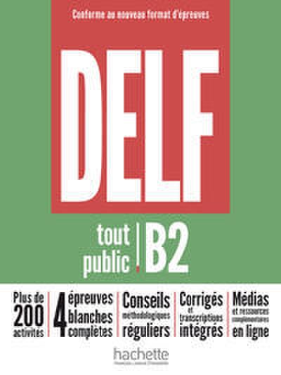 DELF tout public B2 - Conforme au nouveau format d’épreuves
