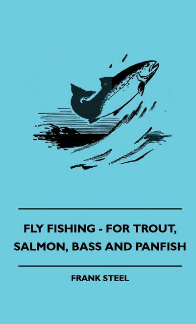 FLY FISHING - FOR TROUT SALMON