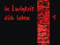 In Ewigkeit Dich Loben, Band 1