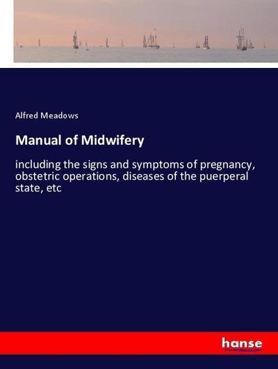 Manual of Midwifery
