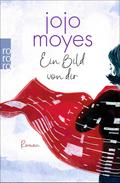 Ein Bild von dir von Jojo Moyes | Ebook
