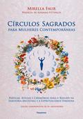 Círculos sagrados para mulheres contemporâneas