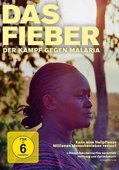 Das Fieber-Der Kampf gegen Malaria