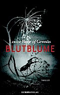 Blutblume: Thriller (Widerstandstrilogie, Band 1)