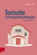 Toxische Schwiegerbeziehungen