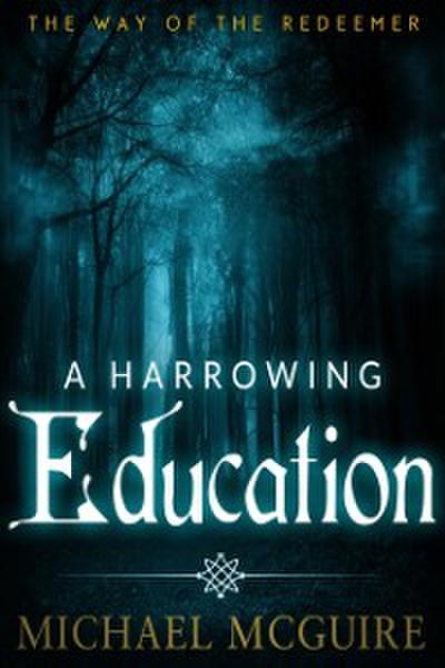 Harrowing Education