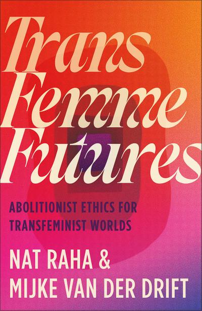 Trans Femme Futures