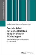 Soziale Arbeit mit unbegleiteten minderjährigen Flüchtlingen