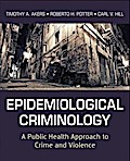 Epidemiological Criminology