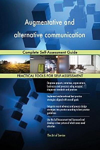 Augmentative and alternative communication Complete Self-Assessment Guide