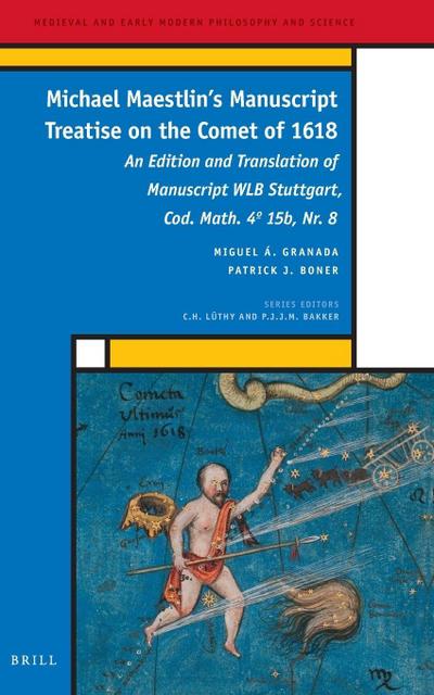 Michael Maestlin’s Manuscript Treatise on the Comet of 1618