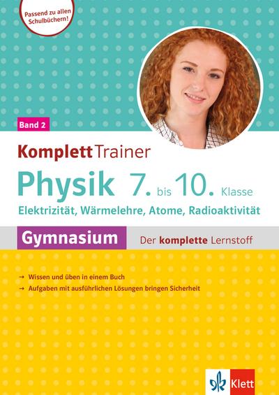 KomplettTrainer Physik 7.-10. Klasse Gymnasium. Bd.2