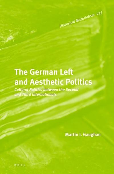 The German Left and Aesthetic Politics