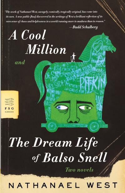 A Cool Million and the Dream Life of Balso Snell