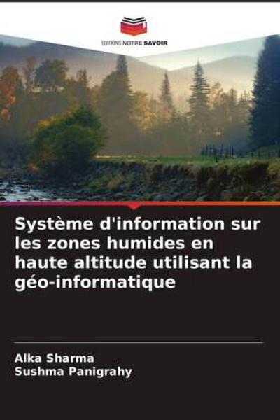Système d’information sur les zones humides en haute altitude utilisant la géo-informatique